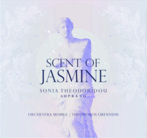“SCENT OF JASMINE” με την σοπράνο Σόνια Θεοδωρίδου